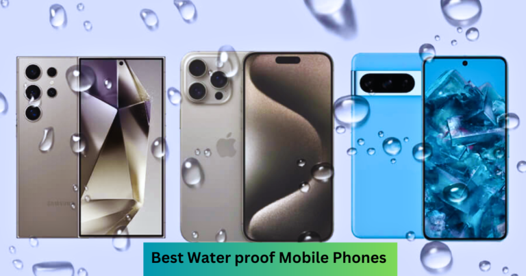 The Best Water proof Mobile Phones list